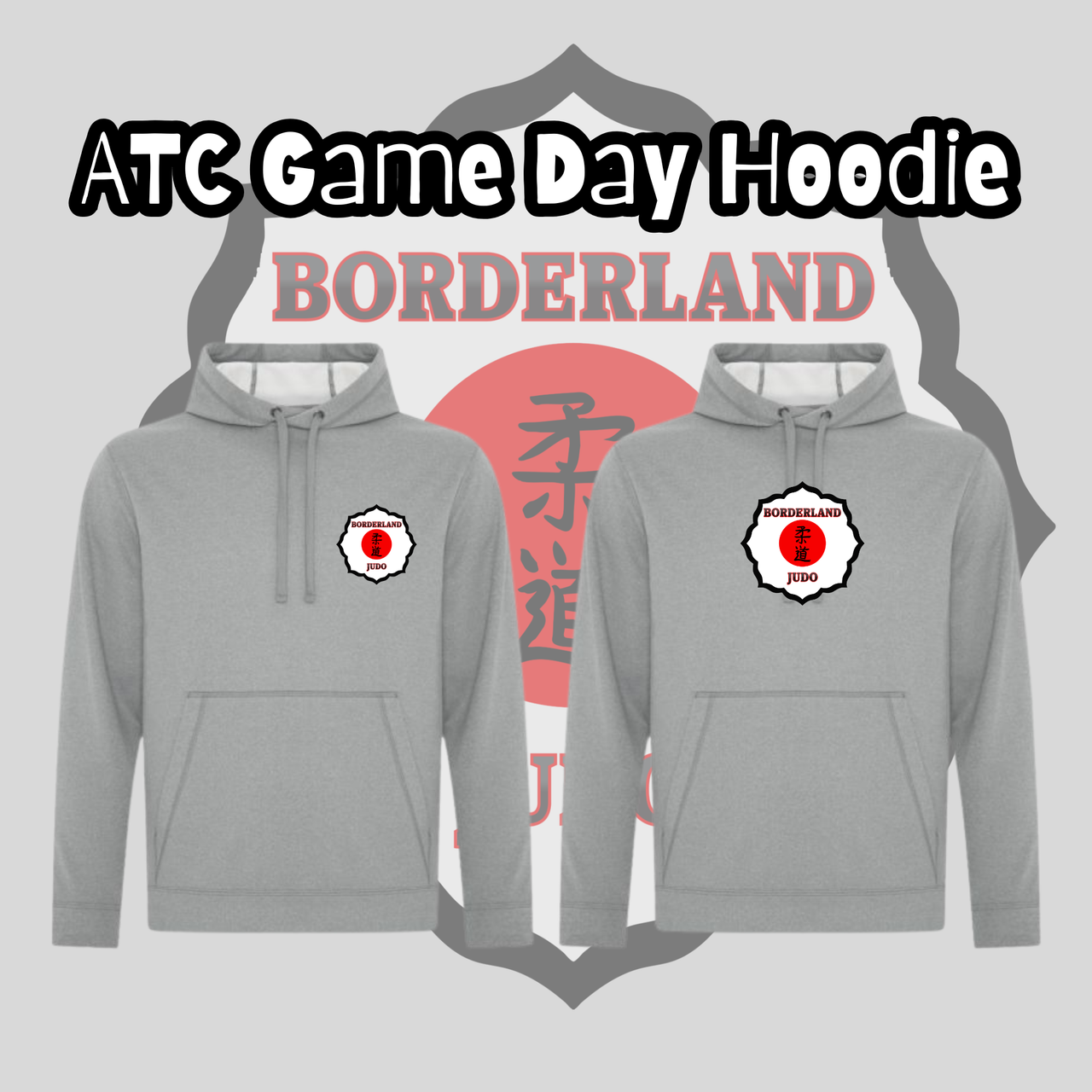 Borderland Judo ATC Dynamic ATC Game Day Hoodie