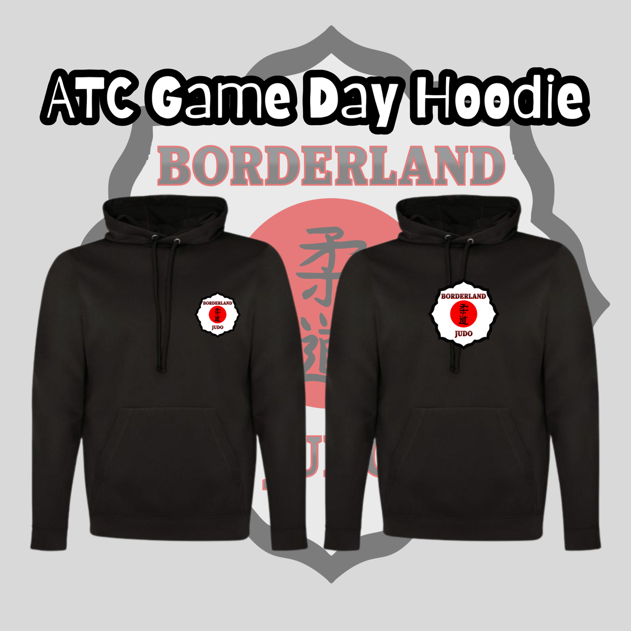 Borderland Judo ATC Dynamic ATC Game Day Hoodie