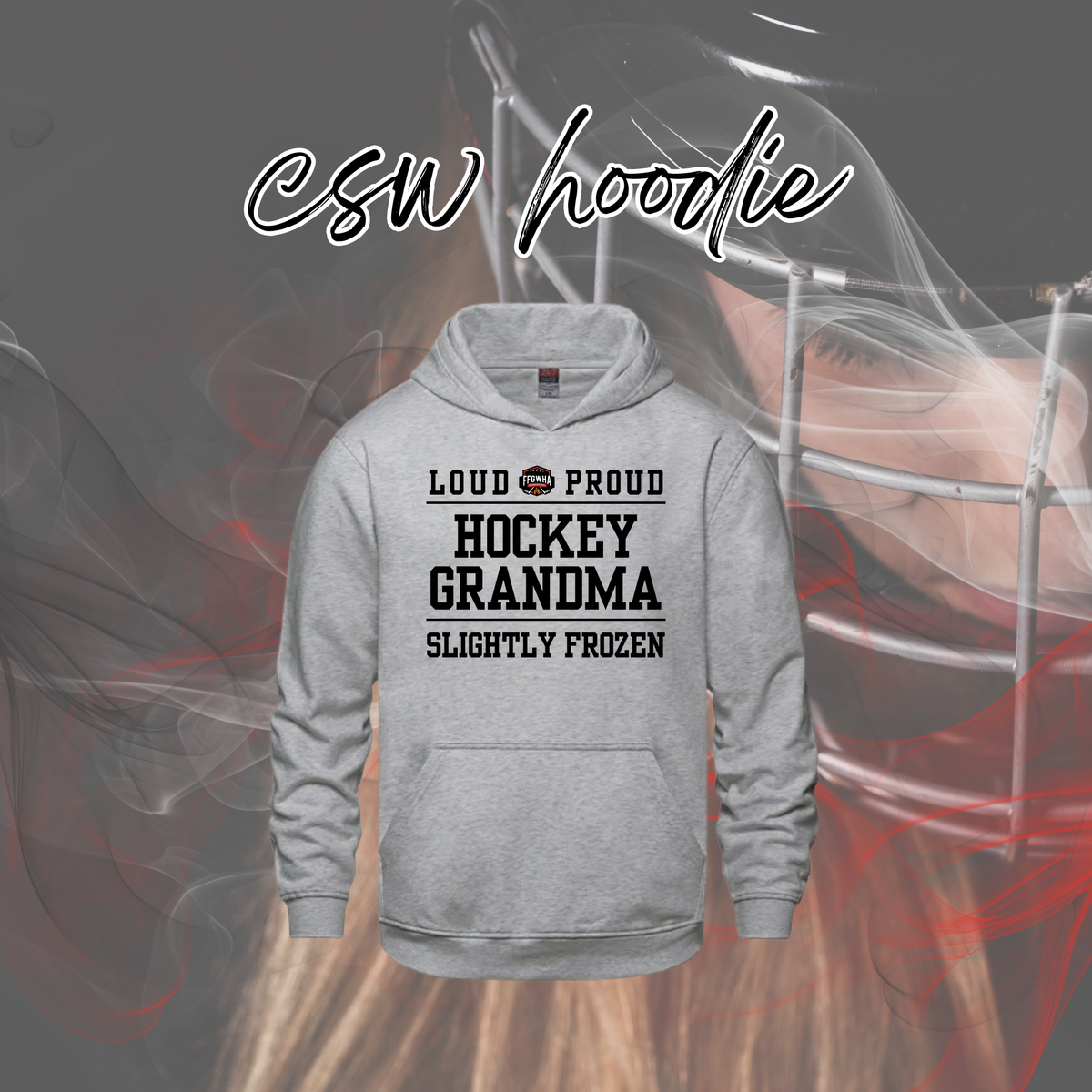 FFGWHA CSW Hoodie