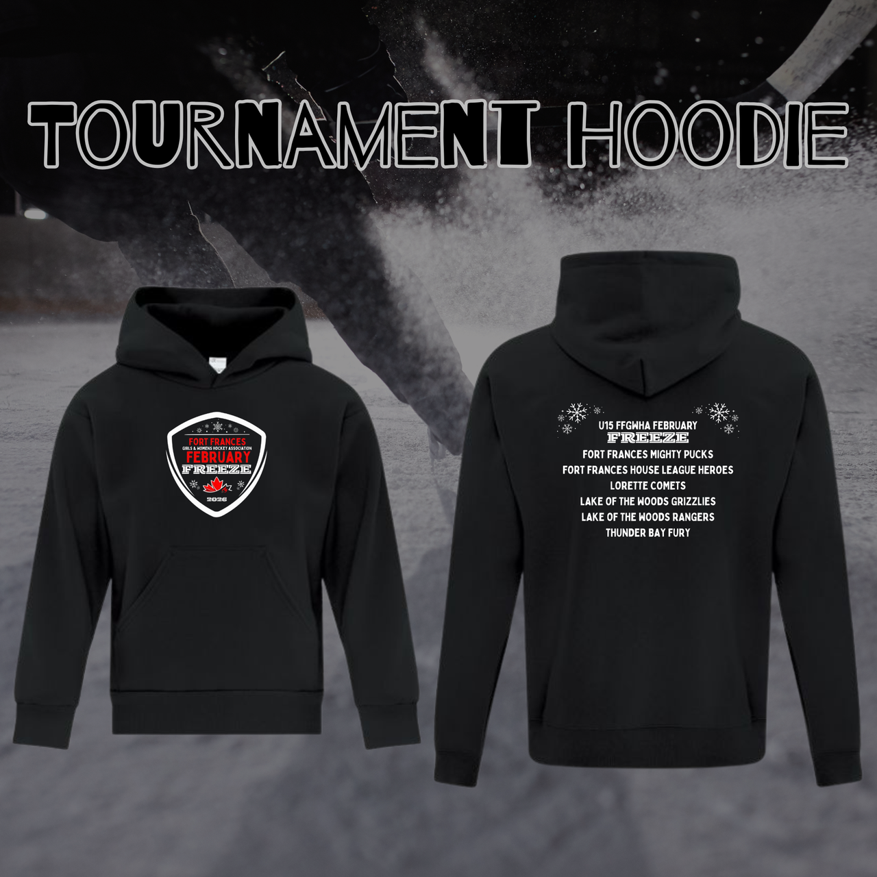 February Freeze U13 and U15 Tournament Hoodie